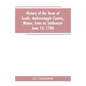 History of the town of Leeds, Androscoggin County, Maine, from its settlement June 10, 1780 - Paperback