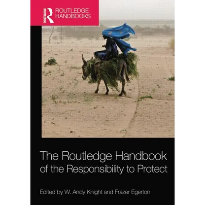 The Routledge Handbook of the Responsibility to Protect - Paperback
