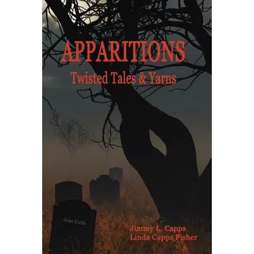 Apparitions: Twisted Tales and Yarns - Paperback