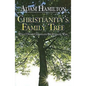 Christianity's Family Tree Participant's Guide: What Other Christians Believe and Why - Paperback