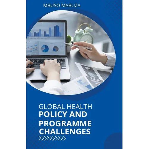 Global Health Policy And Programme Challenges - Paperback