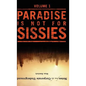 Notes from the Corporate Underground: Paradise Is Not for Sissies - Hardcover