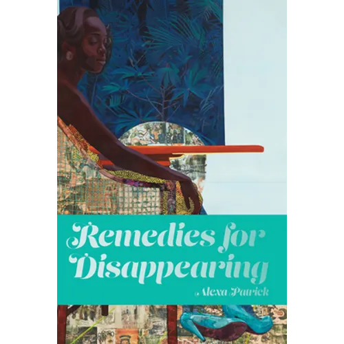 Remedies for Disappearing - Paperback
