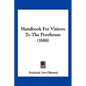 Handbook For Visitors To The Poorhouse (1888) - Paperback