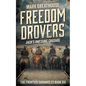 Freedom Drovers: Jack's Awesome Crusade - Paperback