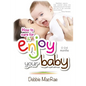 Enjoy Your Baby: How to care for and Enjoy Your Baby - Paperback