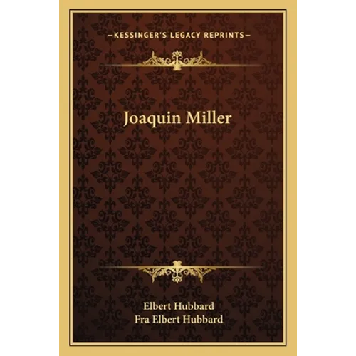 Joaquin Miller - Paperback