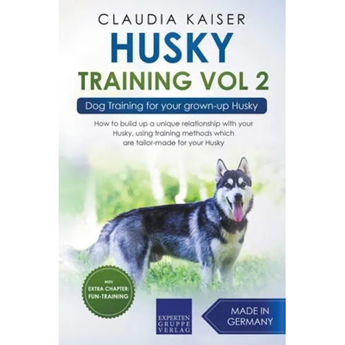 Husky Training Vol 2 - Dog Training for Your Grown-up Husky - Paperback