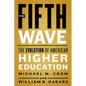 The Fifth Wave: The Evolution of American Higher Education - Hardcover