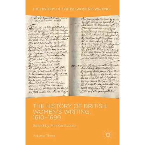 The History of British Women's Writing, 1610-1690: Volume Three - Paperback
