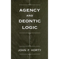 Agency and Deontic Logic - Hardcover