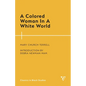A Colored Woman In A White World - Paperback