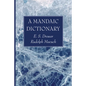 A Mandaic Dictionary - Hardcover