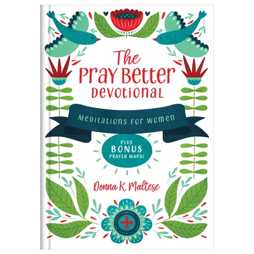 The Pray Better Devotional: Meditations for Women Plus Bonus Prayer Maps! - Hardcover