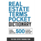 Real Estate Terms Pocket Dictionary: A Quick Reference Guide To Over 500 Of The Most Important Real Estate Terms - Paperback