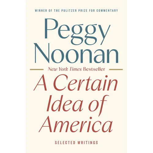 A Certain Idea of America: Selected Writings - Hardcover