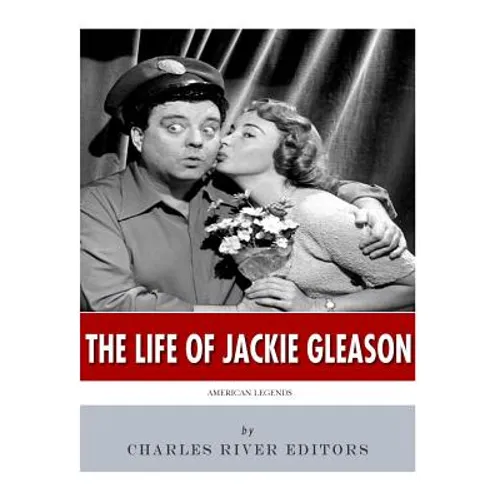 American Legends: The Life of Jackie Gleason - Paperback