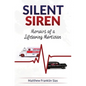 Silent Siren: Memoirs of a LifeSaving Mortician - Paperback