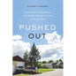 Pushed Out: Contested Development and Rural Gentrification in the Us West - Paperback