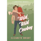 Wild, Wild Cowboy - Paperback