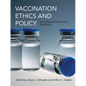 Vaccination Ethics and Policy: An Introduction with Readings - Paperback