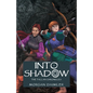 Into Shadow: The Tallan Chronicles - Paperback