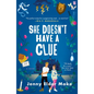 She Doesn't Have a Clue - Paperback
