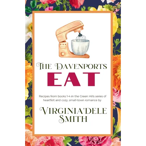 The Davenports EAT: A Green Hills Cookbook - Paperback