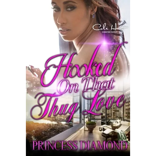 Hooked On That Thug Love - Paperback