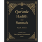 The Qur'anic Hadith and Sunnah: Volume 5 In The Qur'an Unchained Series - Paperback