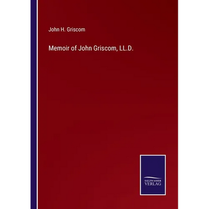 Memoir of John Griscom, LL.D. - Paperback