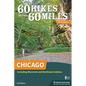 60 Hikes Within 60 Miles: Chicago: Including Wisconsin and Northwest Indiana - Hardcover