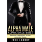 Alpha Male: Alpha Male Bible: Become Legendary, A Lion Amongst Sheep - Paperback