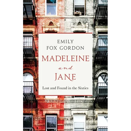 Madeleine and Jane: Lost and Found in the Sixties - Paperback