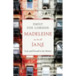 Madeleine and Jane: Lost and Found in the Sixties - Paperback
