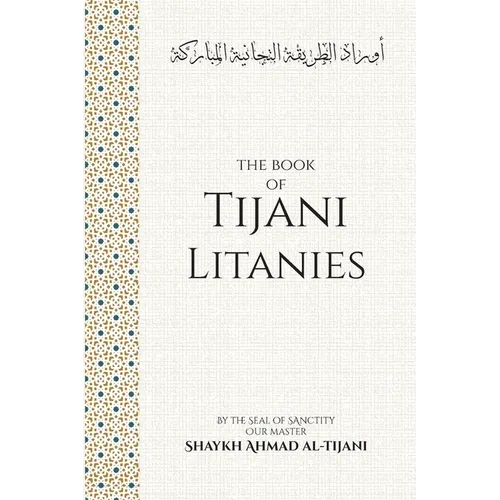 The Book of Tijani Litanies - Paperback