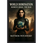 World Domination: Women's Rule 2: The War - Paperback