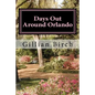 Days Out Around Orlando - Paperback