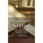 Homosexuality and the Authority of Scripture: How a fundamentalist-raised, Bible church-attending, evangelical Christian missionary came to reconcile - Paperback