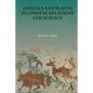 Animals and Plants in Chinese Religions and Science - Hardcover