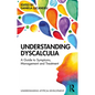 Understanding Dyscalculia: A Guide to Symptoms, Management and Treatment - Paperback