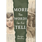 More Than Words Can Ever Tell - Hardcover