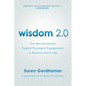 Wisdom 2.0: The New Movement Toward Purposeful Engagement in Business and in Life - Paperback