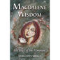 Magdalene Wisdom: The Voice of the Feminine - Paperback