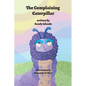 The Complaining Caterpillar - Paperback