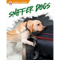 Sniffer Dogs - Paperback