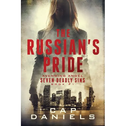 The Russian's Pride: Avenging Angel - Seven Deadly Sins - Paperback