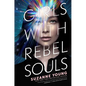 Girls with Rebel Souls - Paperback