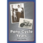Pony Cycle Years - Paperback