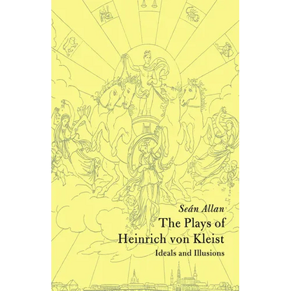 The Plays of Heinrich Von Kleist: Ideals and Illusions - Paperback
